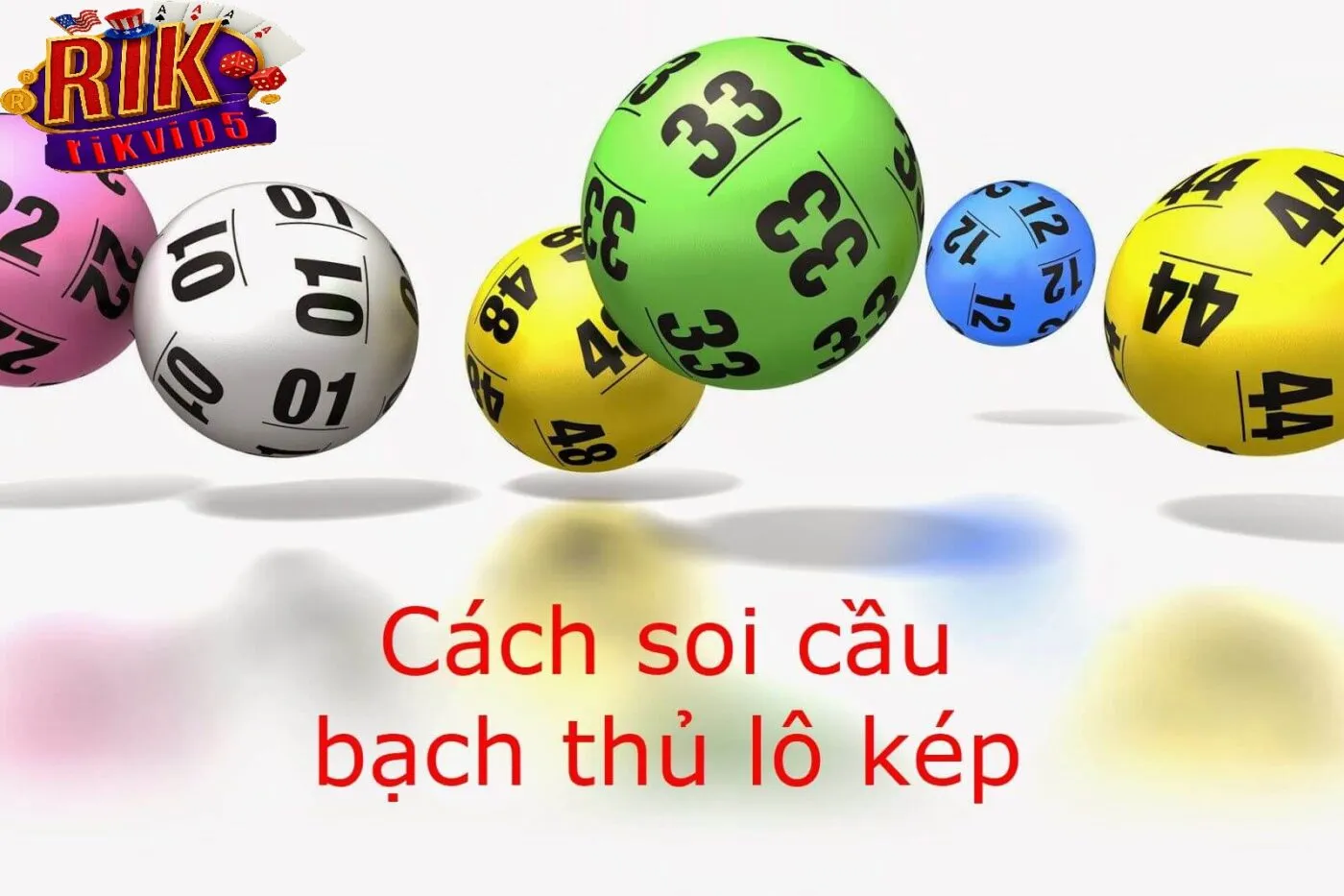 Bắt Bạch Thủ Lô Rikvip dạng khuyết góc