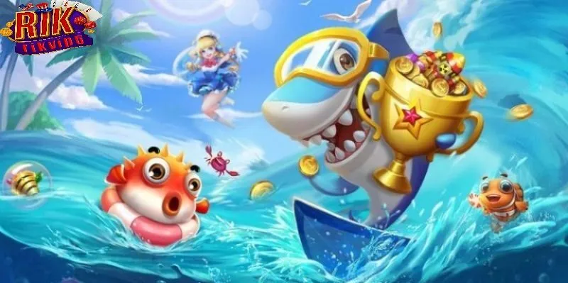 Vì sao Bắn Cá H5 Rikvip được người chơi lựa chọn