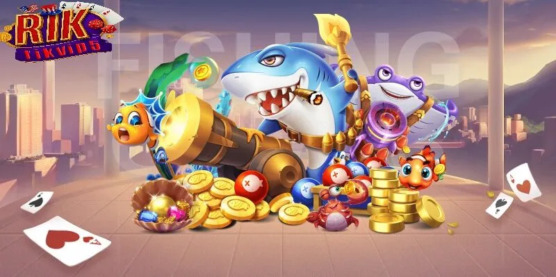 Những Điểm Hấp Dẫn Nổi Bật Của Bắn Cá Rikvip